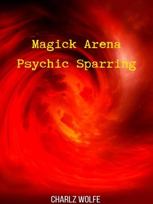 cover image of Magick Arena Psychic Sparring